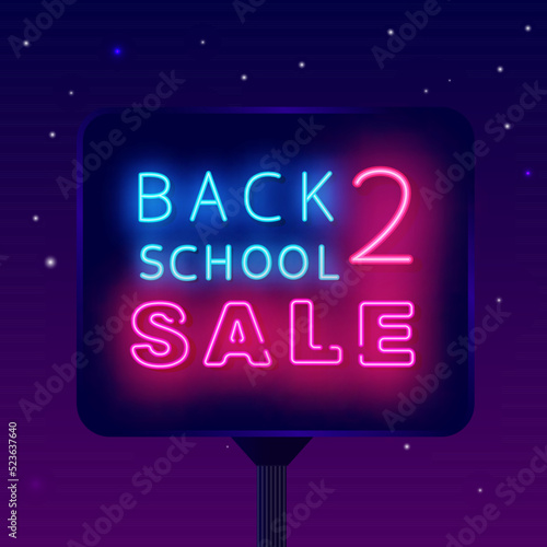 Back to school sale neon street billboard. Special offer concept. Stationery store banner. Vector stock illustration
