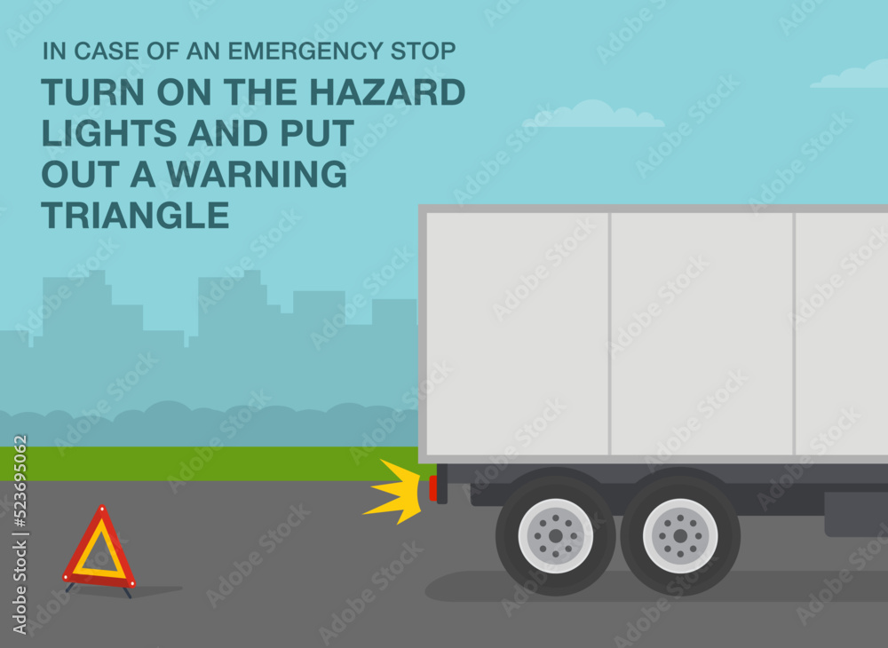 Heavy vehicle driving rules and tips. In case of emergency stop put out