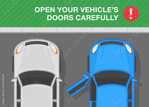 Safe parking tips and rules. Open your vehicle's doors carefully. Top view of cars on parking. Blue sedan car with opened front door. Flat vector illustration template.