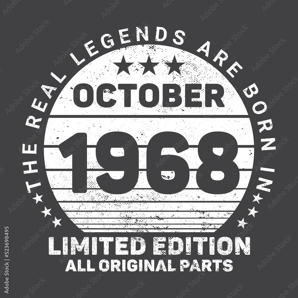 The Real Legends Are Born In October 1968, Birthday gifts for women or men, Vintage birthday shirts for wives or husbands, anniversary T-shirts for sisters or brother The Real Legends Are Born In October 1968, Birthday gifts for women or men, Vintage birthday shirts for wives or husbands, anniversary T-shirts for sisters or brother