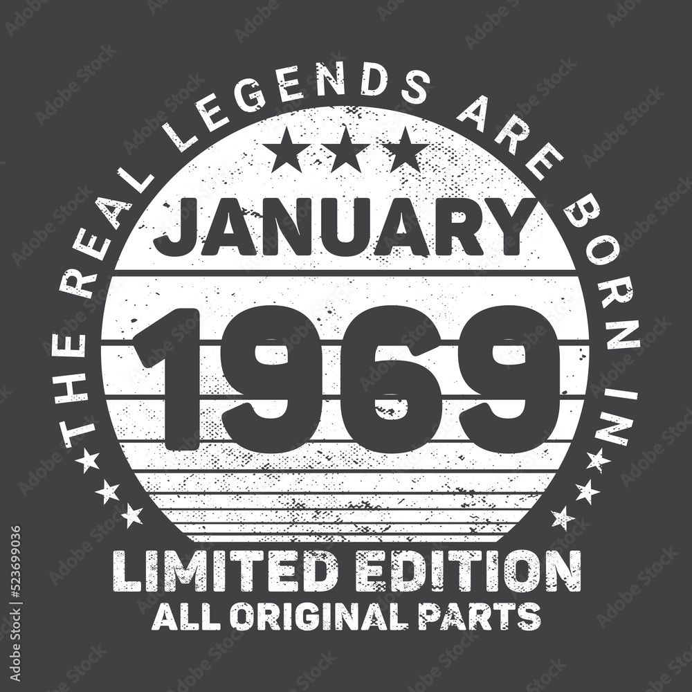 The Real Legends Are Born In January 1969, Birthday gifts for women or men, Vintage birthday shirts for wives or husbands, anniversary T-shirts for sisters or brother