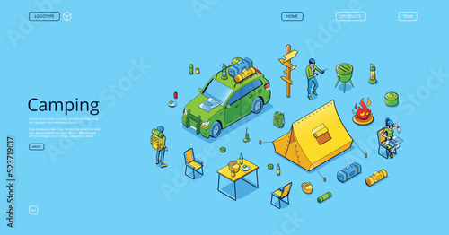 Isometric landing page for camping business. Vector illustration of travel accessories, car loaded with baggage, tourist with backpack, woman studying map, man cooking barbecue near tent and fireplace