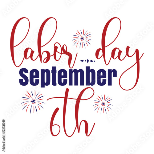 Labor Day September 6th svg