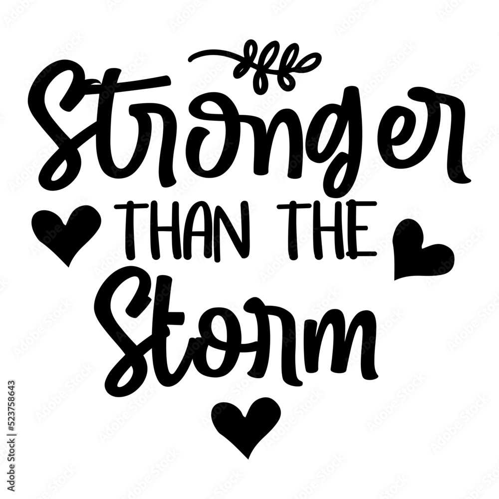 Stronger Than The Storm svg Stronger Than The Storm svg