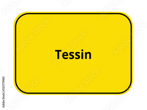 Ortseingangsschild - Tessin