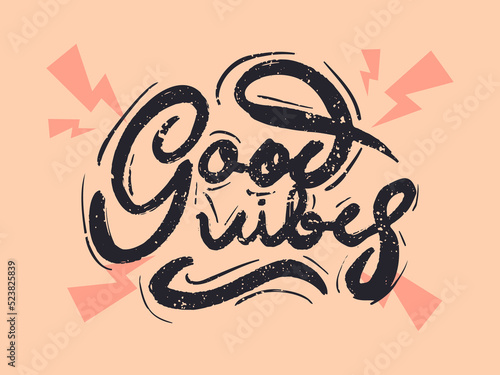 Good vibes only motivational text effect with retro 80's design style typography