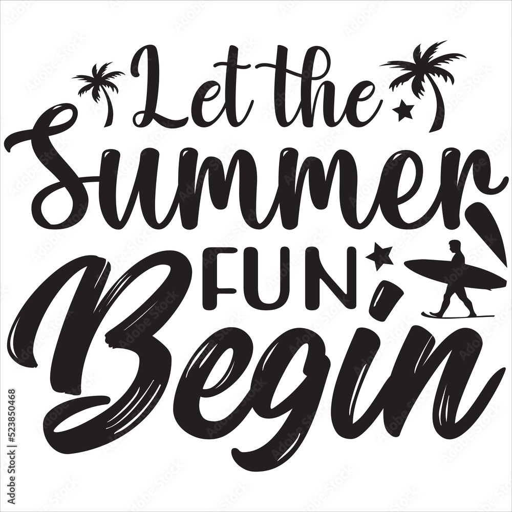 Let the Summer fun begin Let the Summer fun begin