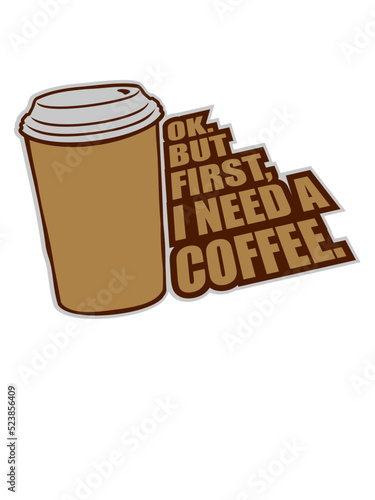 First I need Coffee 