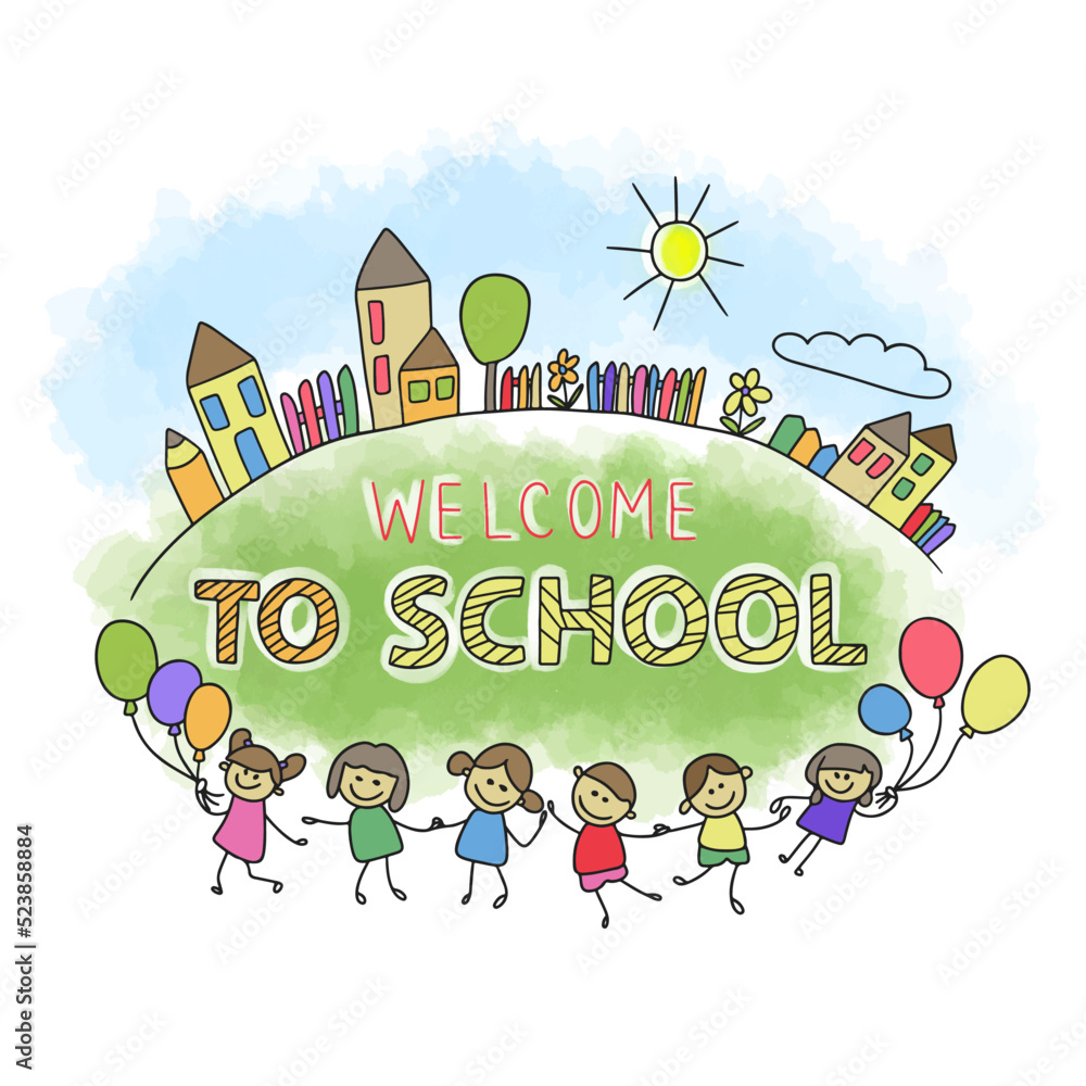 Welcome to school, handwritten quotes, cartoon kids joyful with balloons, cute city Welcome to school, handwritten quotes, cartoon kids joyful with balloons, cute city