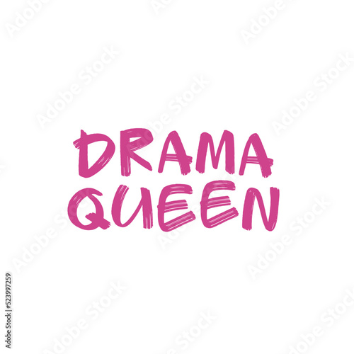 Drama queen - urban Graffiti Tag inscription lettering