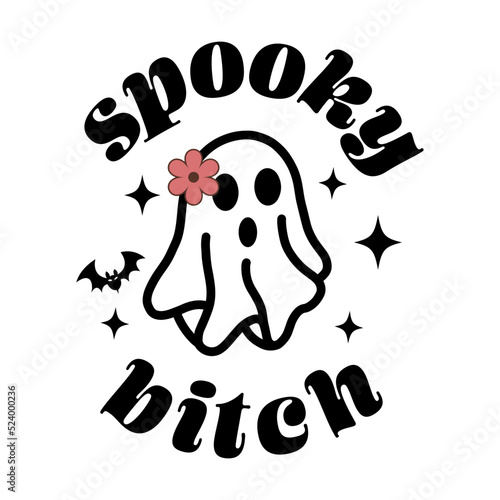 Spooky bitch and ghost halloween svg, Vector text design for shirt,File for cricut boho retro vintage.