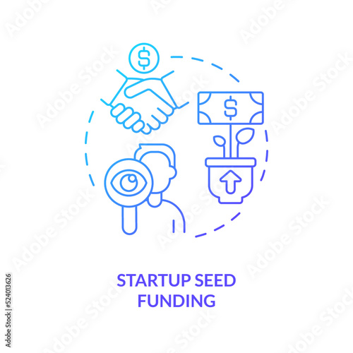 Startup seed funding blue gradient concept icon. Small business program abstract idea thin line illustration. Personal income growth. Isolated outline drawing. Myriad Pro-Bold font used
