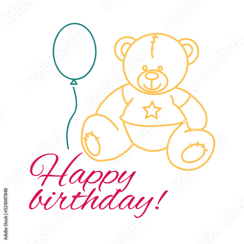 Holiday card, compliment, gift. For any holiday event and celebration. Congratulation square card with hand drawn text. Popular wish phrase Happy birthday! Сhildren's birthday. Teddy bear and balloon