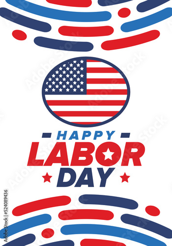 Happy Labor Day. Public federal holiday, celebrate annual in United States. American labor movement. Patriotic american elements. Poster, card, banner and background. Vector illustration