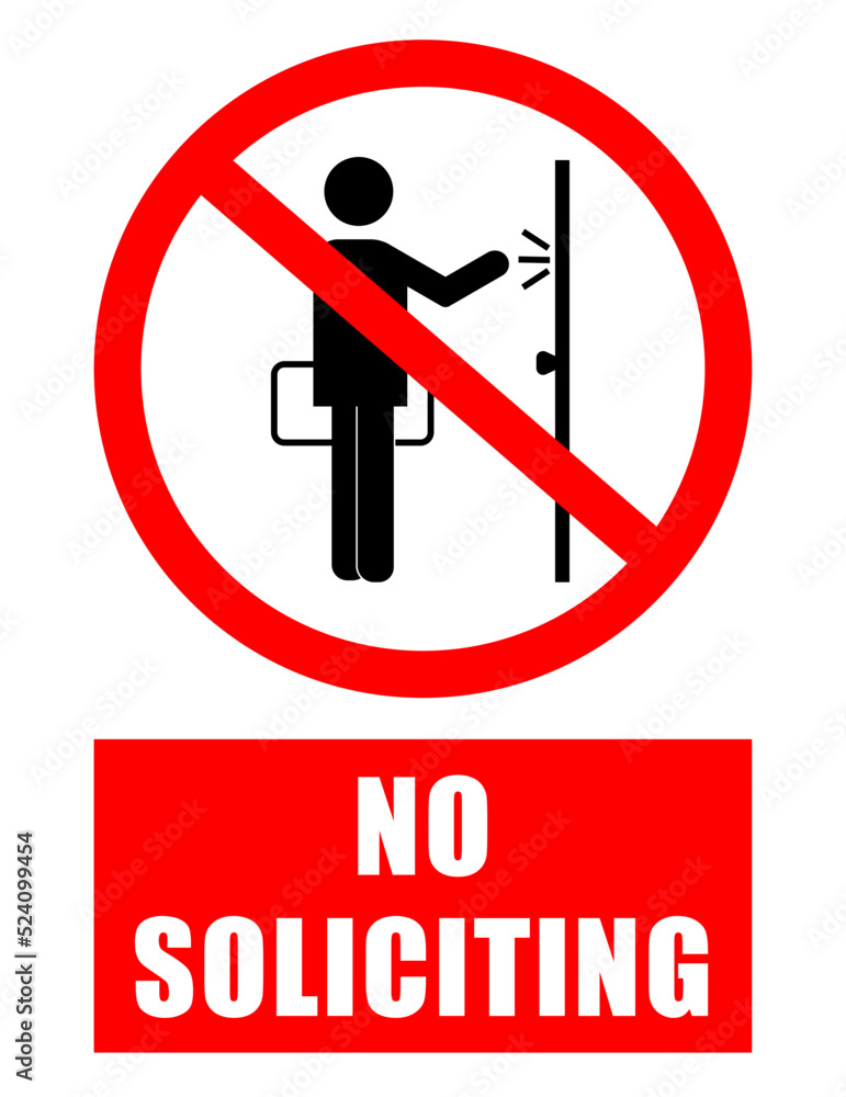 No soliciting, ban sign with a salesman silhouette knocking at the door No soliciting, ban sign with a salesman silhouette knocking at the door