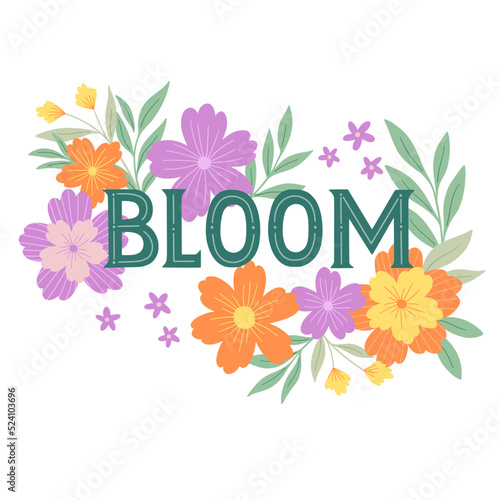 Bloom inspirational hand written lettering with flowers. Feminist women phrase. Logo design. Vector illustration isolated on white background.