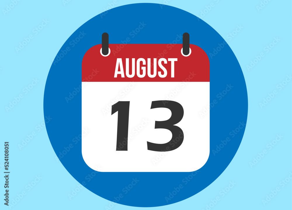 13 August blue calendar vector. Calendar august with circle in background clear. 13 August blue calendar vector. Calendar august with circle in background clear.