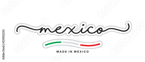 Made in Mexico, new modern handwritten typography calligraphic logo sticker, abstract Mexico flag ribbon banner