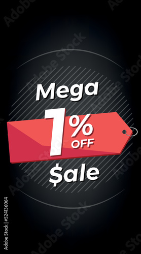1% off. Black discount banner with one percent. Advertising for Mega Sale promotion. Stories format