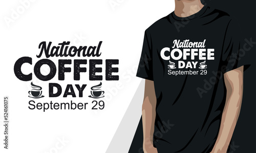 National Coffee Day – September 29, coffee t-shirt design