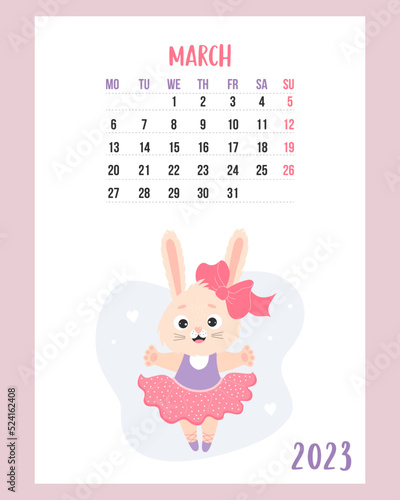 March 2023 calendar. Cute bunny girl ballerina in dress on pointe shoes. rabbit is symbol 2023 year to Chinese zodiac. Vector illustration. Vertical Template. Week from Monday In English