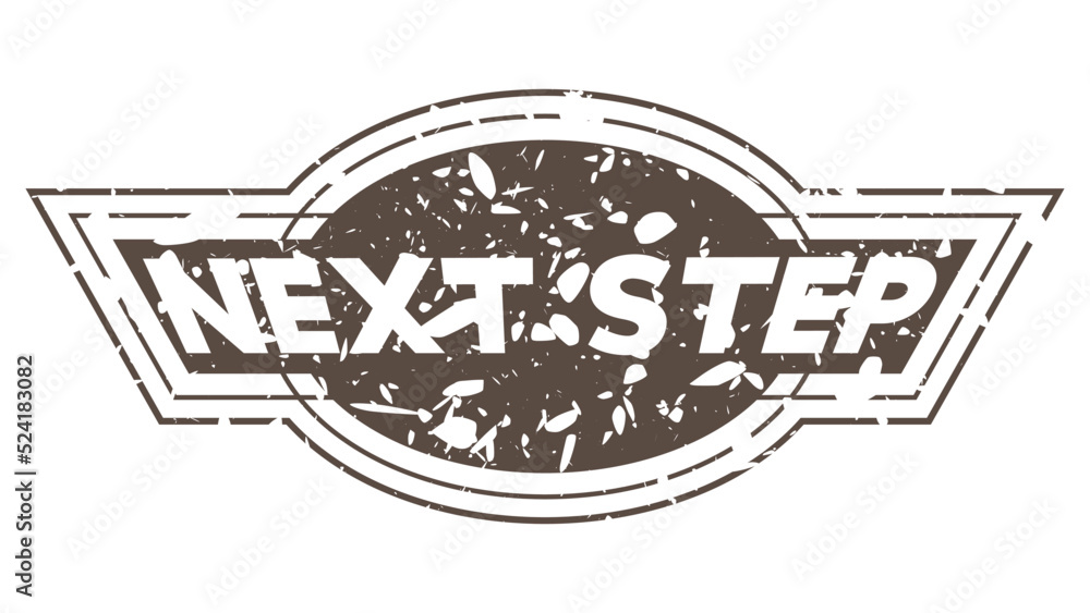 Obraz premium Simple vintage rubber stamp with Next Step text.