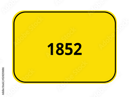 Ortseingangsschild Jahr - 1852
