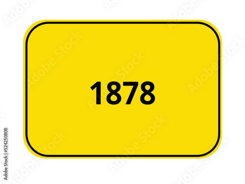 Ortseingangsschild Jahr - 1878