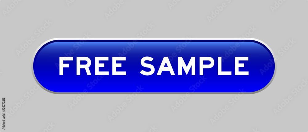 Fototapeta premium Blue color capsule shape button with word free sample on gray background
