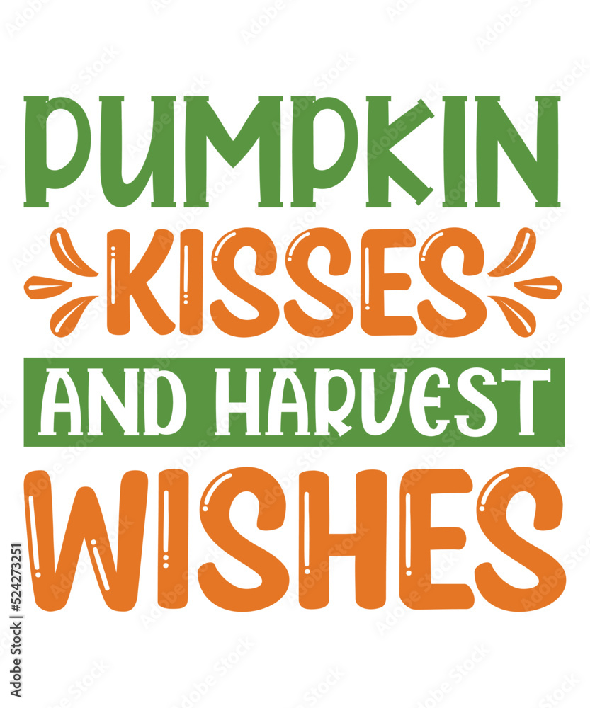 Naklejka premium Pumpkin Kisses and Harvest Wishes Fall SVG Design