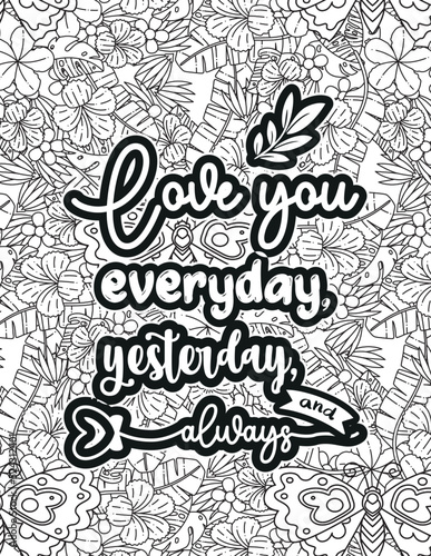 Love quote. Motivational quote. Coloring page design. inspirational words coloring book pages design.
