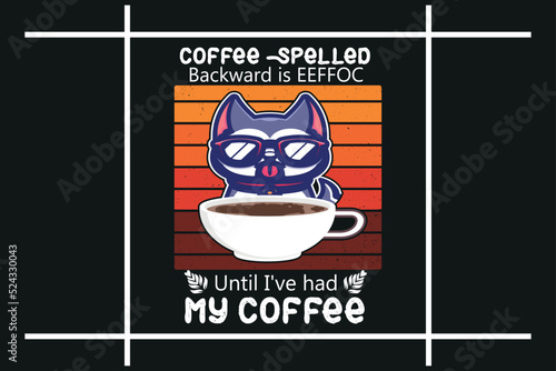 coffee spelled backward is EEFFOC until I've had my coffee, coffee t-shirt design