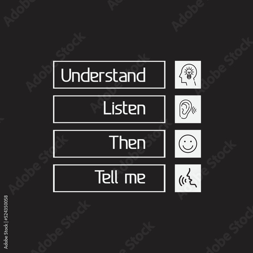 Understand Listen then tell me T-shirt design
