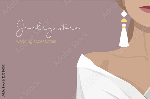 Luxury banner for a jewelry store. Elegant girl with earrings and in a white wedding dress. Online wedding accessories store. Promotional poster for website. Stock vector illustration in flat style.