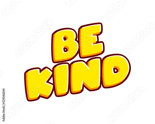 Be Kind lettering isolated on white colourful text effect design vector. Motivation phrase. Text or inscriptions in English. The modern and creative design has red, orange, yellow colors.