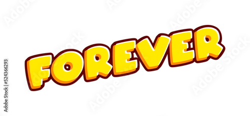 Forever. Modern text phrase lettering isolated on white colourful text effect design vector. Text or inscriptions in English. The modern and creative design has red  orange  yellow colors.