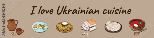 A set of the most popular dishes of the national Ukrainian cuisine on a horizontal beige banner, flat vector, the inscription I love Ukrainian cuisine