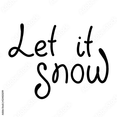 Vector calligraphy. Let it snow poster or card. Grey Letters on the White Background