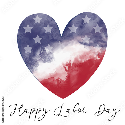 Happy Labor day greeting card with Watercolor textured vector heart in color of American flag of USA with white stars. Patriotic design for US federal holiday.