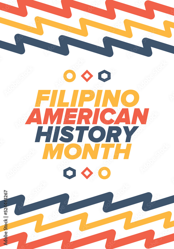 Filipino American History Month. Happy holiday celebrate annual in October. Filipinos and United States flag. Culture month. Patriotic design. Poster, card, banner, template. Vector illustration Filipino American History Month. Happy holiday celebrate annual in October. Filipinos and United States flag. Culture month. Patriotic design. Poster, card, banner, template. Vector illustration