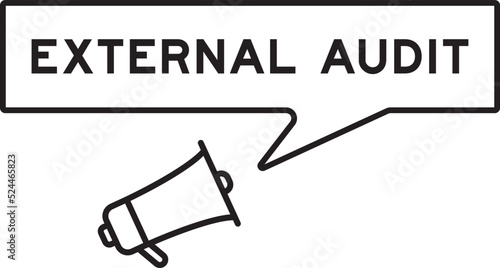 Megaphone icon with speech bubble in word external audit on white background