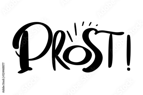Octoberfest toast. Prost! Cheers word in German. Hand lettering drinking phrase.