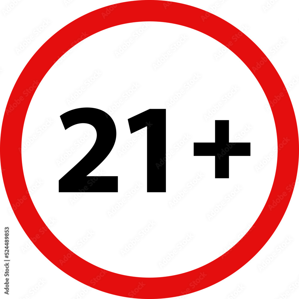 Restriction sign for ages 21 and up Restriction sign for ages 21 and up