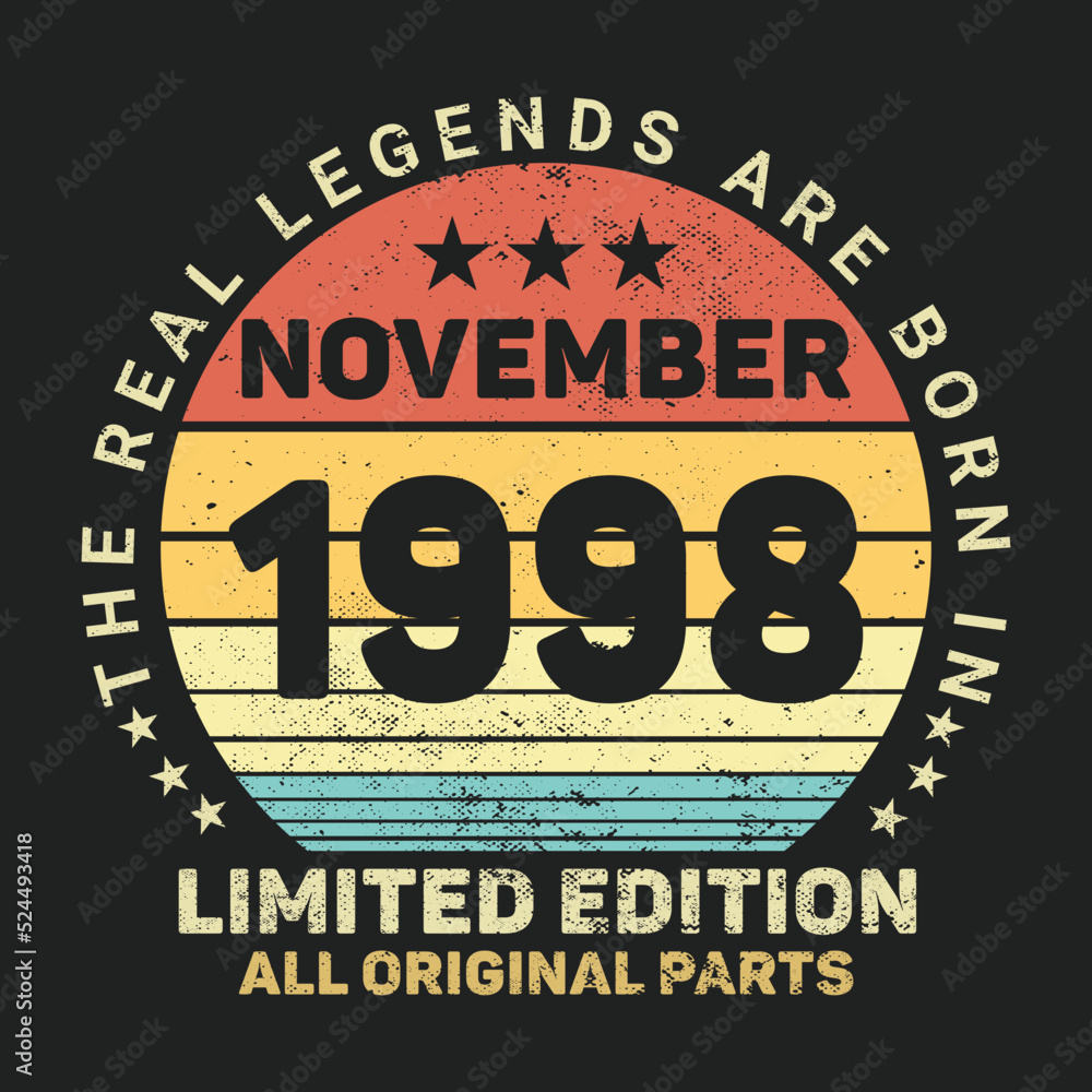 The Real Legends Are Born In November 1998, Birthday gifts for women or men, Vintage birthday shirts for wives or husbands, anniversary T-shirts for sisters or brother