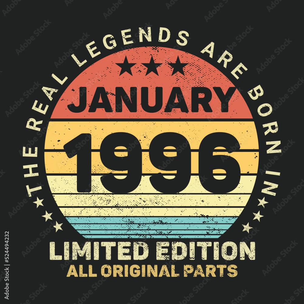 The Real Legends Are Born In January 1996, Birthday gifts for women or men, Vintage birthday shirts for wives or husbands, anniversary T-shirts for sisters or brother