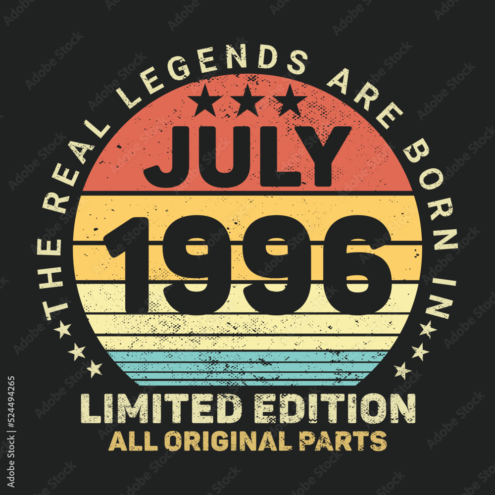 The Real Legends Are Born In July 1996, Birthday gifts for women or men, Vintage birthday shirts for wives or husbands, anniversary T-shirts for sisters or brother
