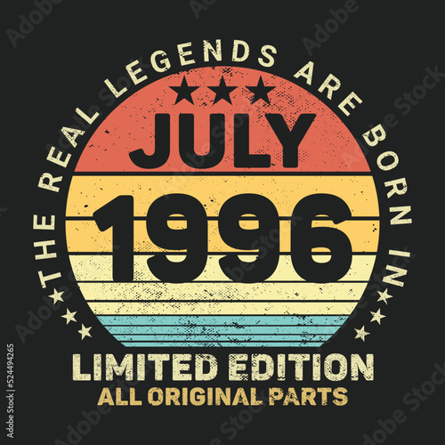 The Real Legends Are Born In July 1996, Birthday gifts for women or men, Vintage birthday shirts for wives or husbands, anniversary T-shirts for sisters or brother