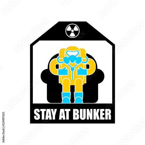 Stay in bunker. Man in Radiation protective suit in bunker from nuclear explosion. Future after nuclear war concept. Poster for radioactive apocalypse.