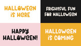 Cute Halloween phrases with ghost, spider and cobweb. Vector greeting cards with spooky sayings for Halloween design, posters, banners and apparel. Vector illustration. Happy holidays