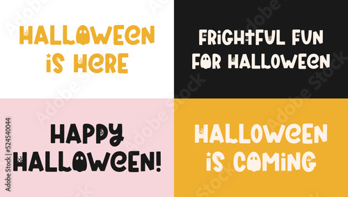 Cute Halloween phrases with ghost, spider and cobweb. Vector greeting cards with spooky sayings for Halloween design, posters, banners and apparel. Vector illustration. Happy holidays